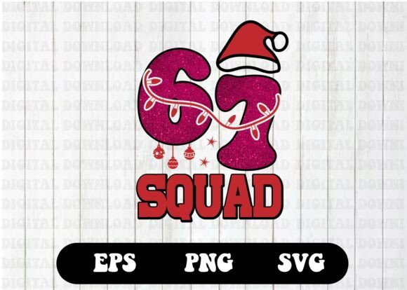 Download 67 Squad Christmas 6 7 Six Seven Shirt - Six seven shirt Collection